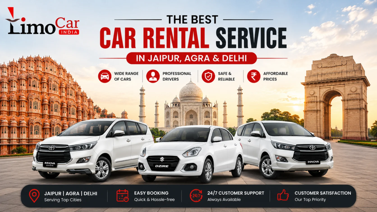 Limo Car India premium car rental service in Jaipur, Agra and Delhi with professional chauffeur and comfortable vehicles